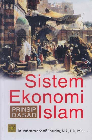 Cover SISTEM EKONOMI ISLAM :  Prinsip Dasar / Muhammad Sharif Chaudhry