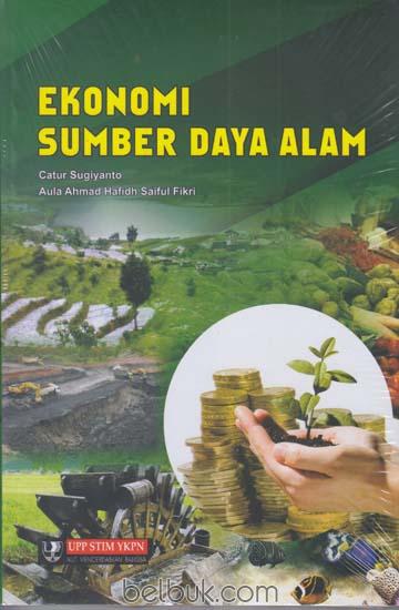 Cover Ekonomi Sumber Daya Alam / Catur Sugiyanto ; Aula Ahmad Hafidh Saiful Fikri