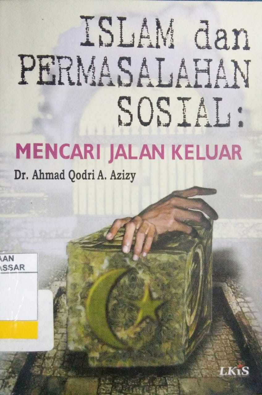 Cover ISLAM DAN PERMASALAHAN SOSIAL :  Mencari Jalan Keluar / Ahmad Qodri A. Azizy