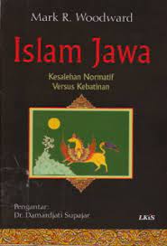 Cover ISLAM JAWA :  Kesalehan Normatif Versus Kebatinan / Mark R. Woodward