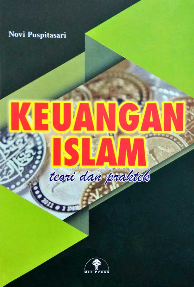 Cover KEUANGAN ISLAM :  Teori dan Praktek / Novi Puspitasari