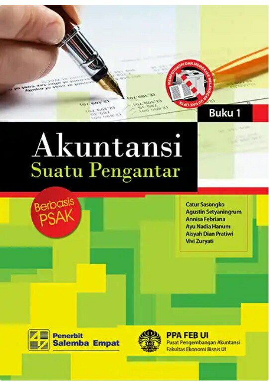 Cover AKUNTANSI SUATU PENGANTAR :  Berbasis PSAK / Catur Sasongko, Agustin Setyaningrum, Annisa Febriana, DKK