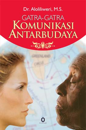 Cover GATRA-GATRA KOMUNIKASI ANTARBUDAYA / Alo Liliweri