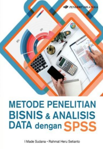 Cover METODE PENELITIAN BISNIS & ANALISIS DATA DENGAN SPSS / I Made Sudana & Rahmat Heru Setianto