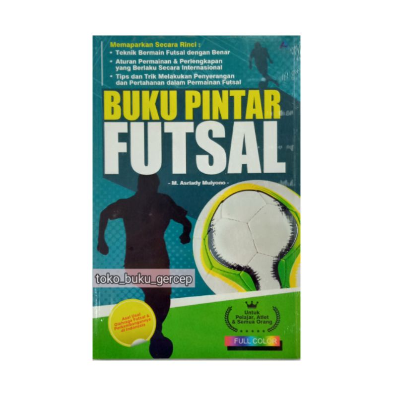 Cover BUKU PINTAR FUTSAL / M. Asriady Mulyono