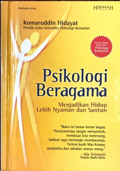 Cover PSIKOLOGI BERAGAMA :  Menjadikan Hidup Lebih Nyaman dan Santun / Komaruddin Hidayat