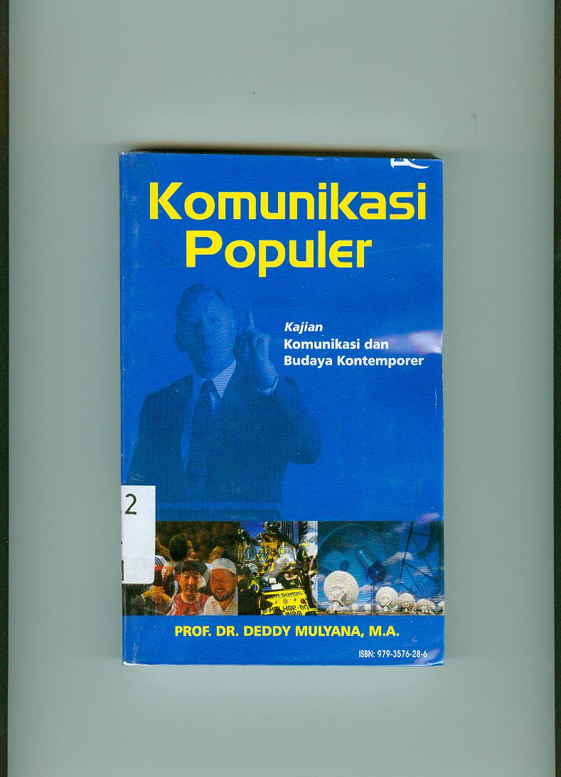 Cover KOMUNIKASI POPULER :  Kajian KOmunikasi dan Budaya Kontemporer / Deddy Mulyana