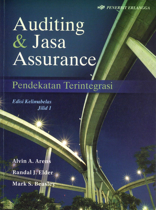 Cover AUDITING DAN JASA ASSURANCE, JILID 1 :  Pendekatan Terintegrasi / Alvin A. Arens