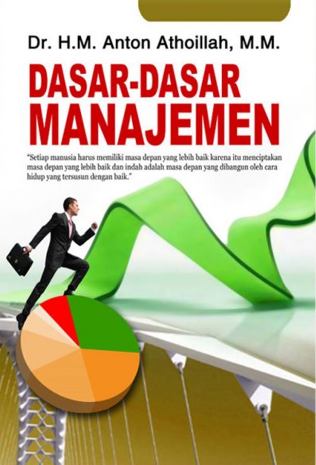 Cover Dasar-dasar Manajemen / Anton Athoillah