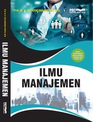 Cover ILMU MANAJEMEN / Inu Kencana Syafiie