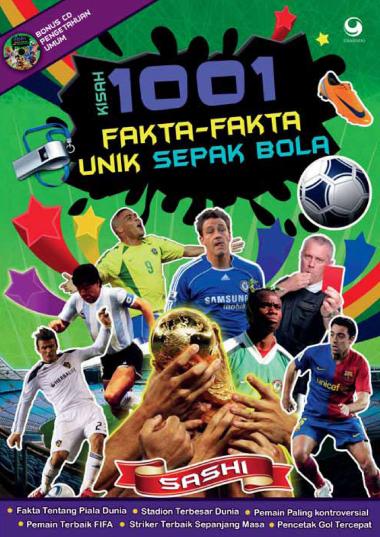 Cover KISAH 1001 FAKTA-FAKTA UNIK SEPAKBOLA DUNIA / Sashi