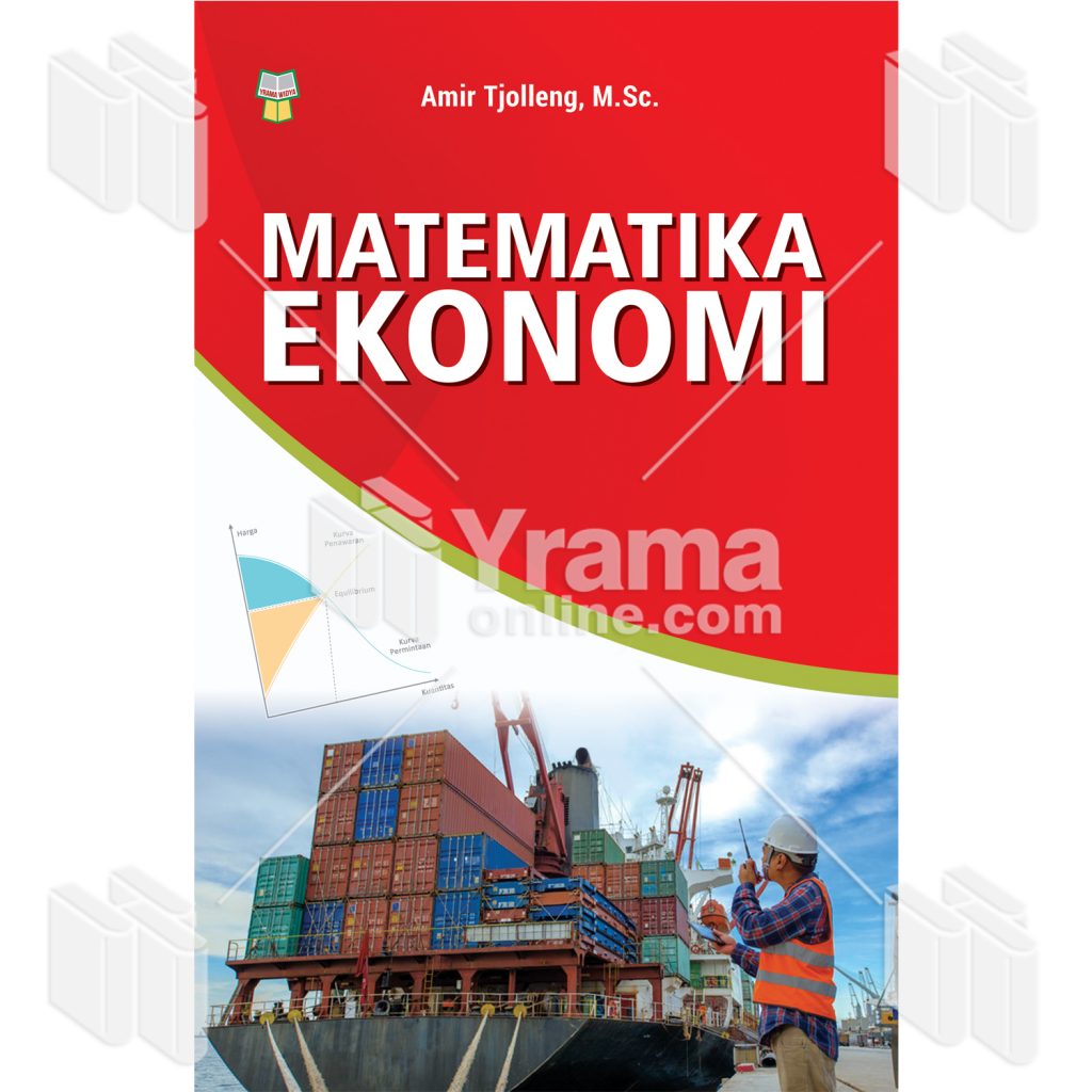 Cover Matematika Ekonomi / Amir Tjolleng