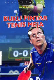 Cover BUKU PINTAR TENIS MEJA / Agus Salim