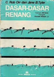 Cover DASAR-DASAR RENANG / C Rob Orr dan Jene B. Tyler