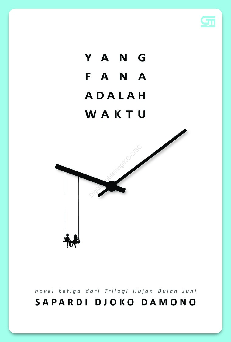 Cover Yang Fana Adalah Waktu / Sapardi Djoko Damono