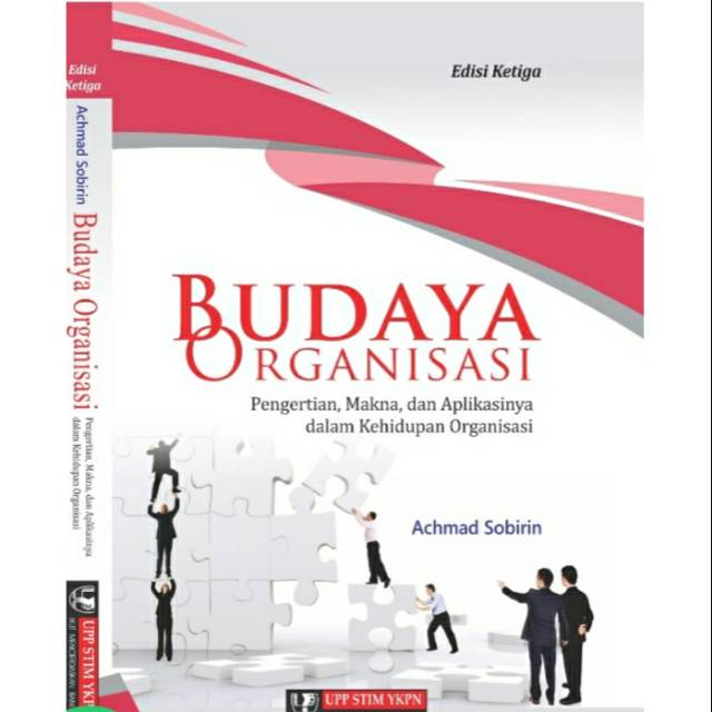 Cover BUDAYA ORGANISASI :  Pengertian, Makna, dan Aplikasinya dalam Kehidupan Organisasi / Achmad Sobirin