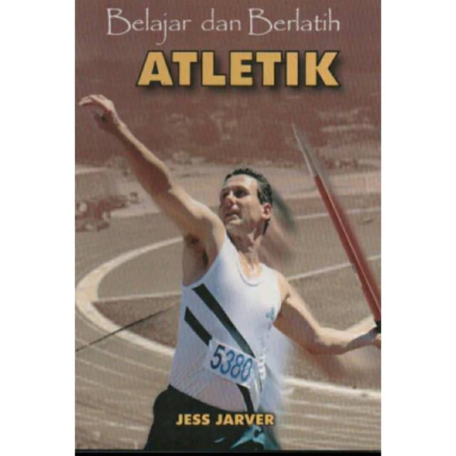 Cover BELAJAR DAN BERLATIH ATLETIK / Jess Jarver