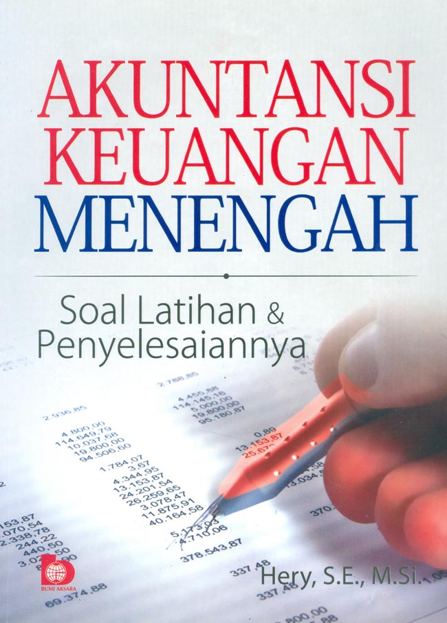 Cover Akuntansi Keuangan Menengah :  Soal Latihan dan Penyelesaiannya / Hery