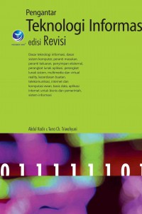 Cover PENGANTAR TEKNOLOGI INFORMASI / Abdul Kadir & Terra Ch. Triwahyuni