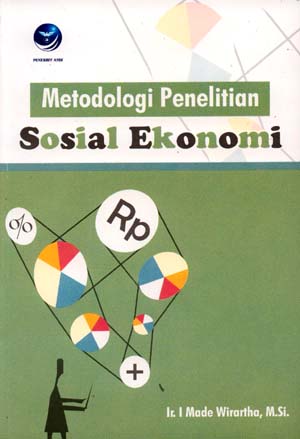 Cover METODOLOGI PENELITIAN SOSIAL EKONOMI / I Made Wirartha