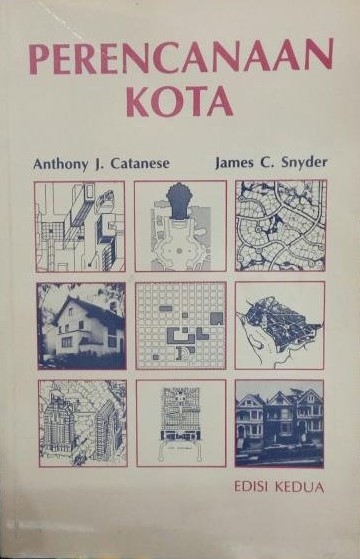 Cover PERENCANAAN KOTA / Anthony J. Catanese & James C. Snyder