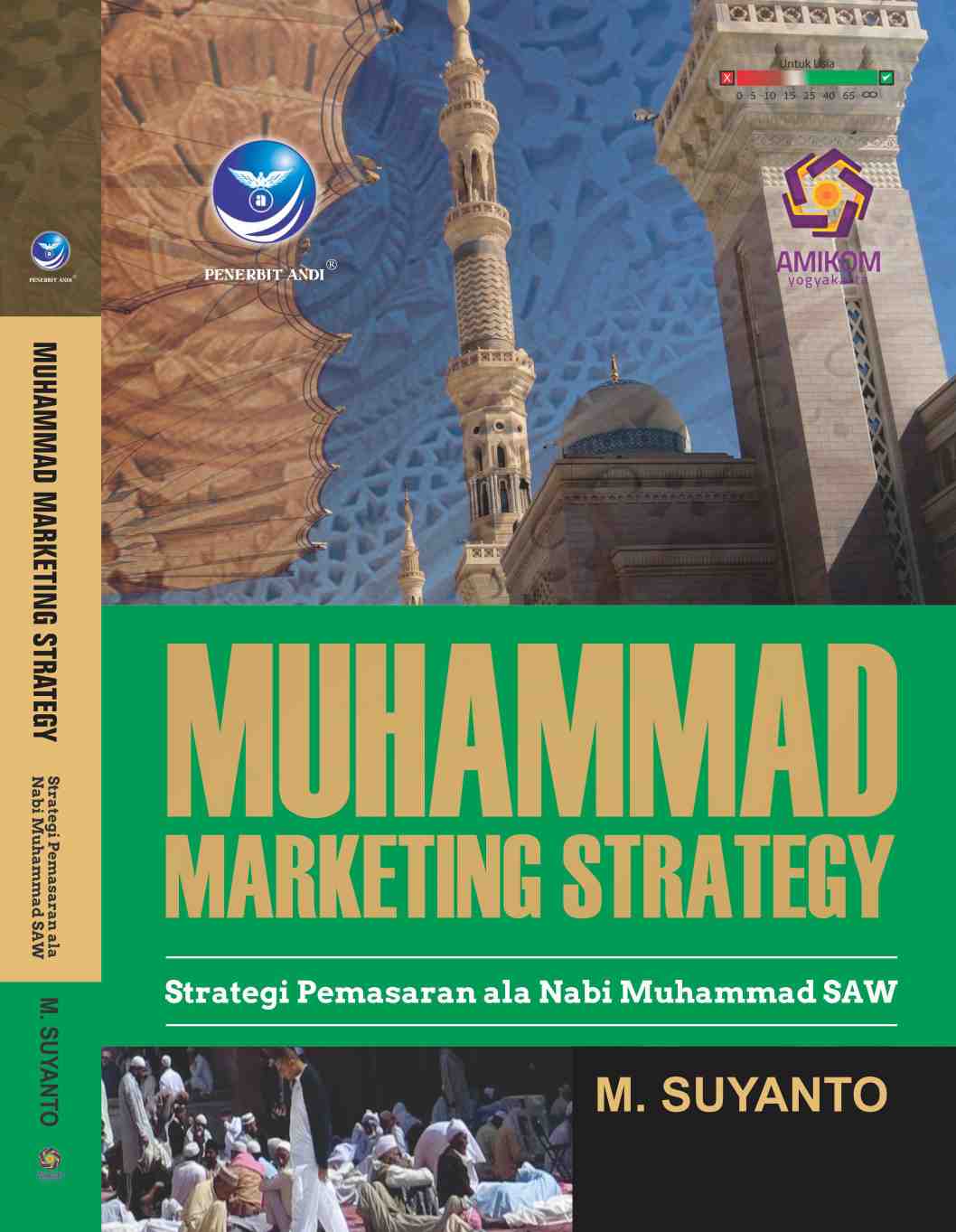 Cover MUHAMMAD MARKETING STRATEGY :  Strategi Pemasaran ala Nabi Muhammad SAW / M. Suyanto