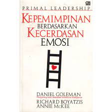 Cover KEPEMIMPINAN BERDASARKAN KECERDASAN EMOSI / Daniel Goleman
