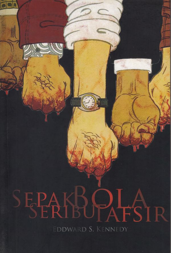 Cover SEPAK BOLA SERIBU TAFSIR / Eddward Samadyo Kennedy