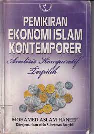 Cover PEMIKIRAN EKONOMI ISLAM KONTEMPORER :  Analisis Komparatif Terpilih / Mohamed Aslam Haneef