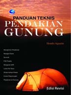 Cover PANDUAN TEKNIS PENDAKIAN GUNUNG :  Edisi Revisi / Hendri Agustin
