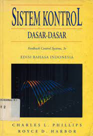 Cover SISTEM KONTROL :  Dasar-Dasar / Charles L. Phillips & Royce D. Harbor