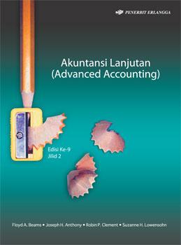 Cover AKUNTANSI LANJUTAN, EDISI 9 JILID 2 :  (Advanced Accounting) / Floyd A.Beams, Joseph H. Anthony, Robin P. Clement, & Suzanne H. Lowensohn