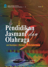 Cover PENDIDIKAN JASMANI DAN OLAHRAGA / Ade Mardiana, Purwadi, & Wira Indra Satya