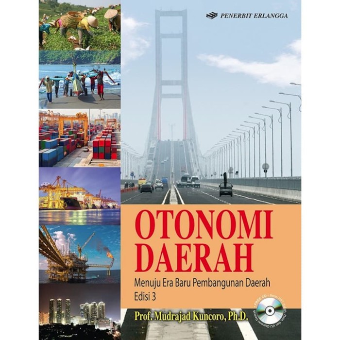 Cover OTONOMI DAERAH, Edisi 3 :  Menuju Era Baru Pembangunan Daerah / Mudrajad Kuncoro
