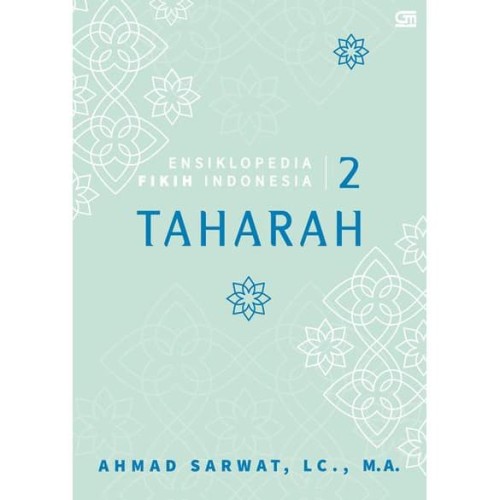 Cover ENSIKLOPEDIA FIKIH INDONESIA 2 TAHARAH / Ahmad Sarwat