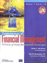 Cover FUNDAMENTALS OF FINANCIAL MANAGEMENT :  Prinsip-Prinsip Manajemen Keuangan / James C. Van Horne & John M. Wachowicz, JR