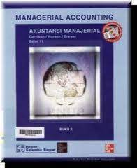 Cover MANAGERIAL ACCOUNTING :  Akuntansi Manajerial / Ray H. Garrison, Eric W. Noreen, & Peter C. Brewer