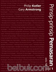Cover PRINSIP-PRINSIP PEMASARAN :  Edisi 12, Jilid 1 / Philip Kotler ; Gary Armstrong