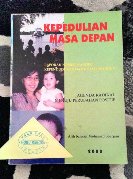Cover KEPEDULIAN MASA DEPAN :  Laporan Komisi Mandiri Kependudukan dan Kualitas Hidup / Mohamad Soerjani