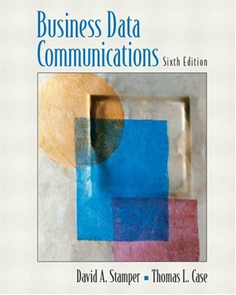 Cover BUSINESS DATA COMMUNICATIONS / David A. Stamper dan Thomas L. Case