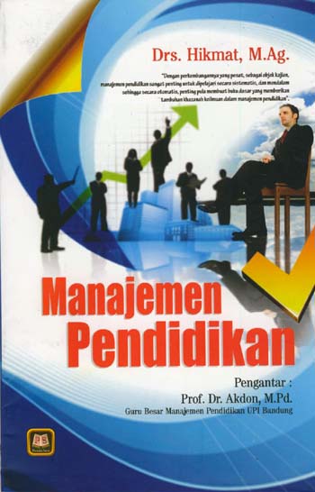 Cover MANAJEMEN PENDIDIKAN / Hikmat