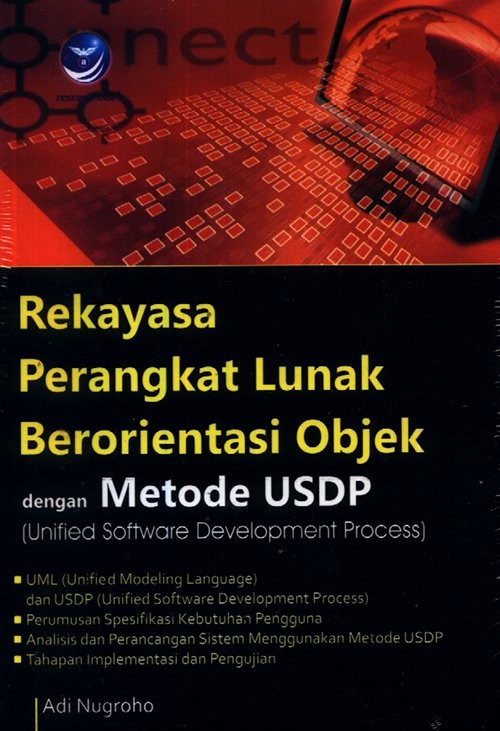 Cover REKAYASA PERANGKAT LUNAK BERORIENTASI OBJEK DENGAN METODE USDP / Adi Nugroho