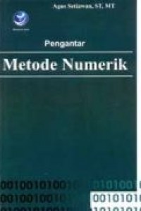 Cover PENGANTAR METODE NUMERIK / Agus Setiawan