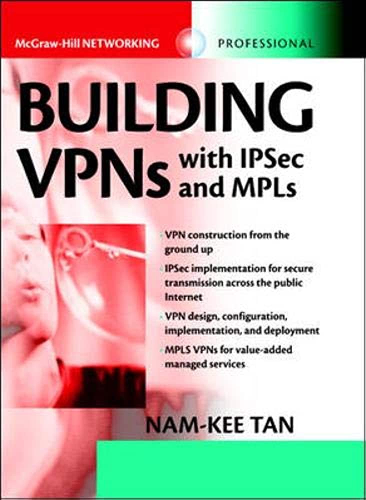 Cover BUILDING VPNS WITH IPSEC AND MPLS / Nam-Kee Tan