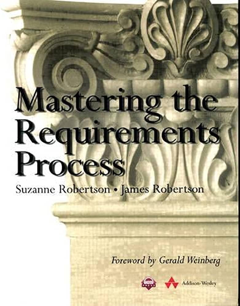 Cover MASTERING THE REQUIREMENTS PROCESS / Suzanne Robertson & James Robertson