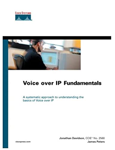 Cover VOICE OVER IP FUNDAMENTALS / Jonathan Davidson & James Peters