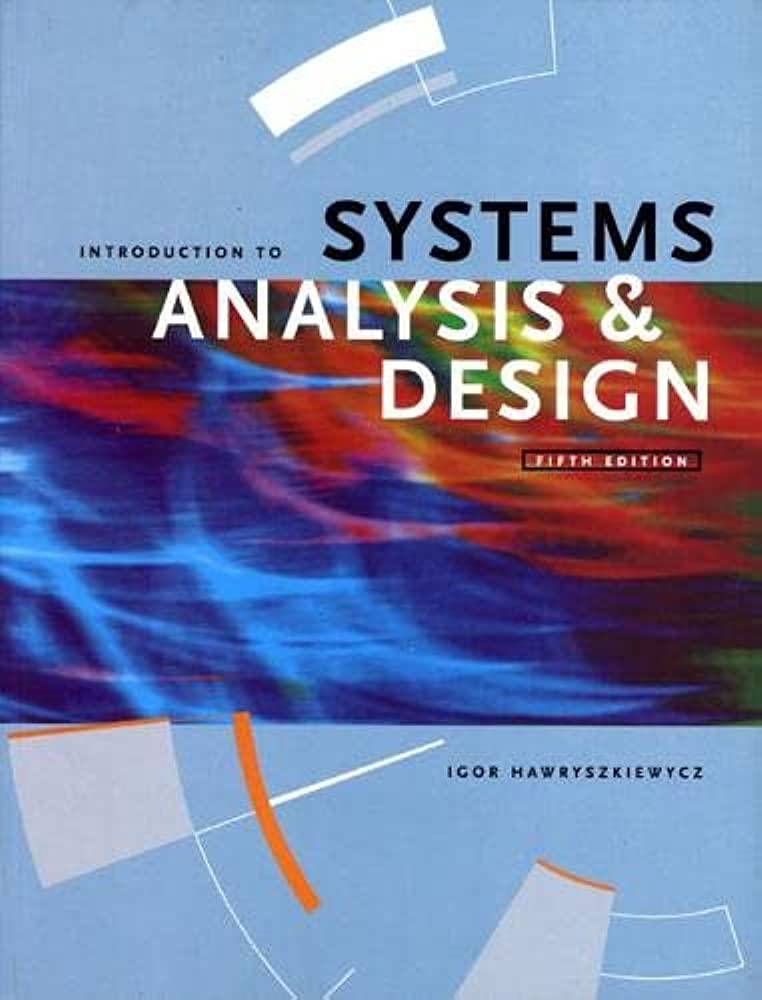 Cover INTRODUCTION TO SYSTEMS ANALYSIS & DESIGN / Igor Hawryszkiewycz