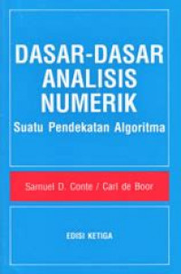 Cover DASAR-DASAR ANALISIS NUMERIK :  Suatu Pendekatan Algoritma / Samuel D. Conte & Carl de Boor