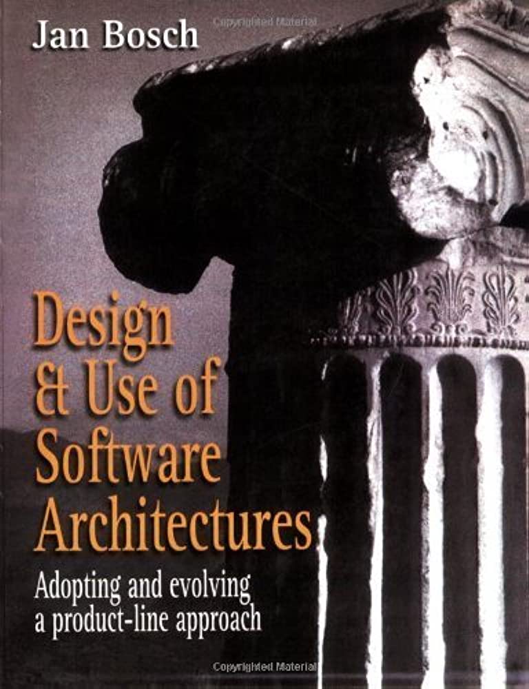 Cover DESIGN & USE OF SOFTWARE ARCHITECTURES :  Adopting and evolving a product-line approach / Jan Bosch