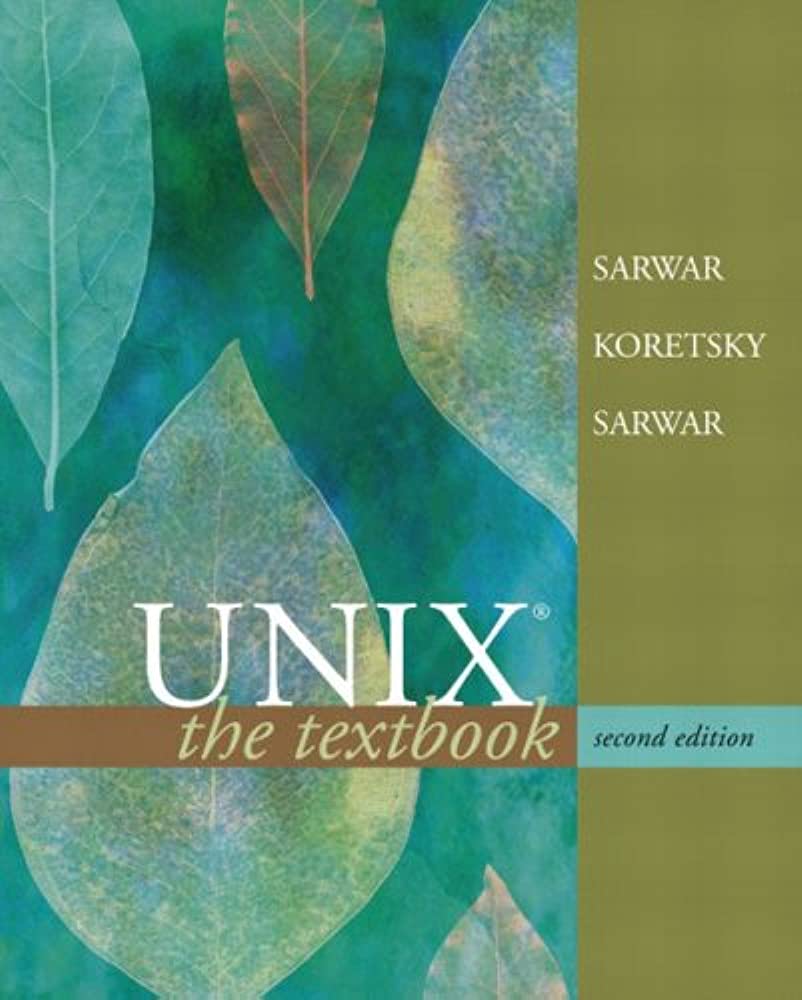 Cover UNIX THE TEXTBOOK :  Second Edition / Syed Mansoor Sarwar